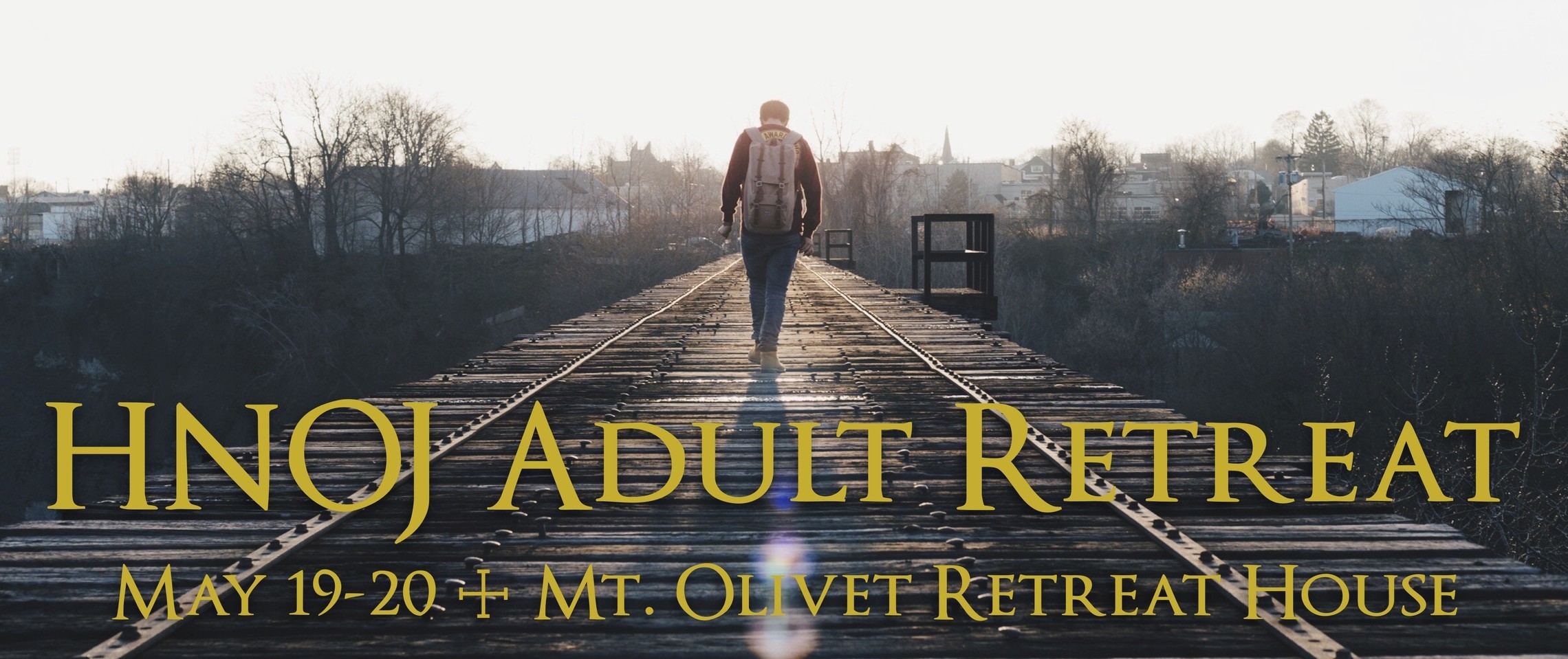 HNOJ Adult Retreat 2018 HNOJ Adult Retreat 2018