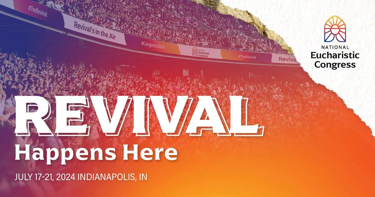 National Eucharistic Congress, July 2025 Holy Name of Jesus